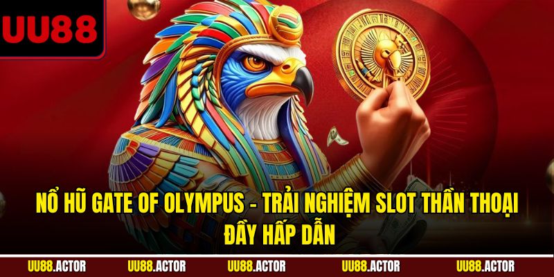 Tổng quan về game nổ hũ Gate Of Olympus